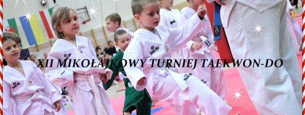 XII MIKOŁAJKOWY TURNIEJ TAEKWON-DO