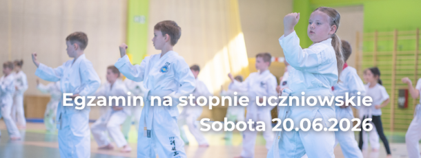 Egzamin na stopnie uczniowskie – 20.06.2026